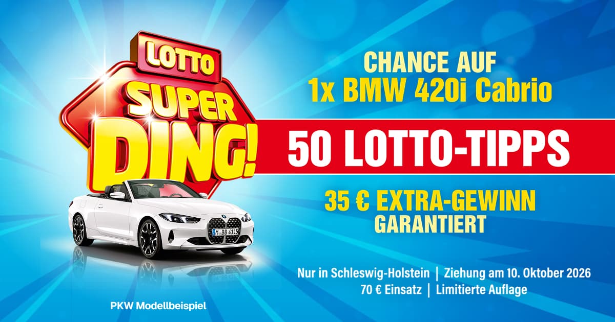 Blauer Hintergrund mit dem Logo „Lotto Super Ding!“, einem Bild eines weißen BMW 420i Cabrio und Text zur Bewerbung einer Lotterie mit Sonderangeboten.