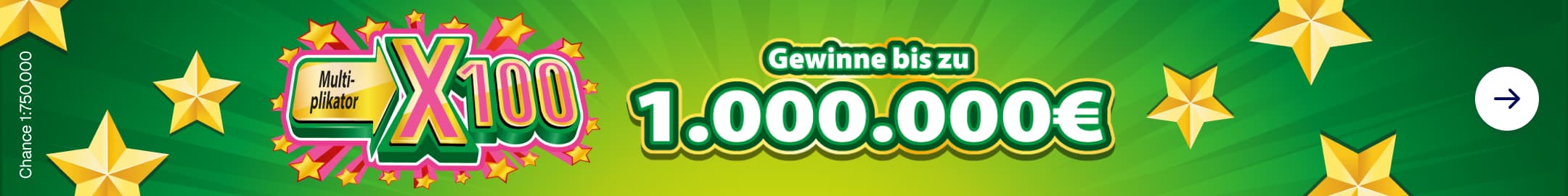 Grüner Hintergrund mit gelben Sternen, den Texten „Gewinne bis zu 1.000.000 €“ und „Multiplikator X100“, violetter Umrandung und weißer Gewinnquote.
