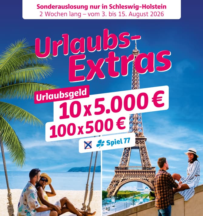 Werbung mit Paaren am Strand und vor dem Eiffelturm, die für eine Sonderlotterie in Schleswig-Holstein vom 3. bis 15. August 2026 wirbt und dabei Urlaubsgeld hervorhebt.